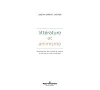 Littérature et animisme Représenter les entités de nature à l'ère de la crise climatique. Littérature, droit, anthropologie - Judith Sarfati Lanter - Hermann - broché - Essai