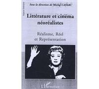 Littérature et cinéma néoréalistes Michel Cassac (Auteur)