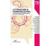 Collectif – Littérature et communication : La question des intertextes – L'Harmattan – Broché