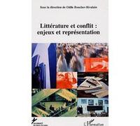 Littérature et conflit : enjeux et représentation Enjeux et représentation - Odile Boucher-Rivalain - L'harmattan - broché - Etude