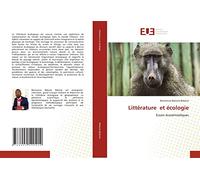 Littérature et écologie: Essais écosémiotiques