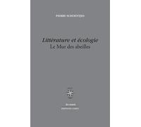 Littérature et écologie Pierre Schoentjes (Auteur)