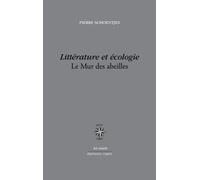 Littérature et écologie Le mur des abeilles - Pierre Schoentjes - Corti - broché - Essai