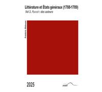 Littérature et États généraux (1788-1789) Vol 3. Progrès: des auteurs - Frédéric Bidouze - Pu.de Pau - broché - Essai