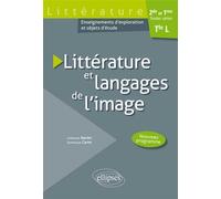 Littérature et langages de l'image / Terminale L - Guillaume Bardet - Ellipses - broché - Scolaire / Universitaire