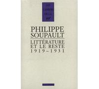 Littérature et le reste (1919-1931) - Philippe Soupault - Gallimard - broché - Essai