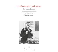Littérature et médecine Le cas de Proust - Mireille Naturel - Hermann - broché - Essai