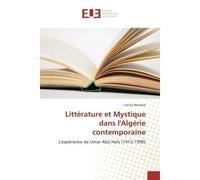 Littérature et Mystique dans l'Algérie contemporaine L'expérience de Umar Abû Hafs (1913-1990) - Yacine Benabid - Universitaires Europeennes - broché - Etude
