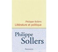 Philippe Sollers – Littérature et politique – Roman – Broché