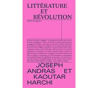 Littérature et Révolution - Joseph Andras - Divergences - broché - Essai