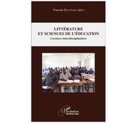 Vincent Ouattara – Littérature et sciences de l'éducation – Lectures interdisciplinaires – Broché