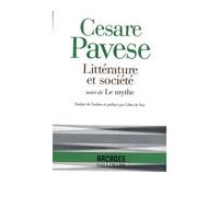 Littérature et société/Le mythe Suivi de Le mythe - Cesare Pavese - Gallimard - broché - Essai