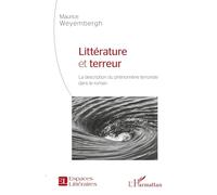 Littérature et terreur – La description du phénomène terroriste dans le roman – L'Harmattan
