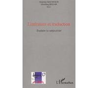 Litterature et traduction traduire la subjectivite