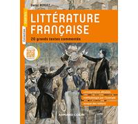 Littérature française - 20 grands textes commentés: 20 grands textes commentés