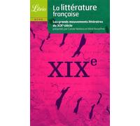 Littérature française: Le XIXe siècle