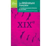 Littérature française Le XIXe siècle - Irène Nouailhac - Librio - Poche - Etude