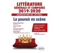 Littérature Générale Et Comparée - Agrégation De Lettres - Pouvoirs En Scène - Edition 2019-2020