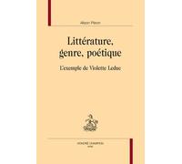 Littérature, Genre, Poétique - L?Exemple De Violette Leduc