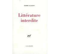 Littérature interdite - - Pierre Guyotat - Gallimard - Livre