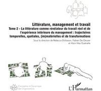 Littérature, management et travail Rebecca Dickason (Collection dirigée par), Fabien De Geuser (Collection dirigée par), Alain-Max Guénette (Collection dirigée par)