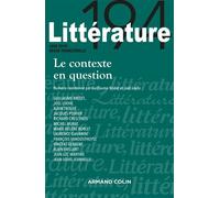 Littérature Nº194 2/2019 Le contexte en question - Collectif - Armand Colin - broché - Revue
