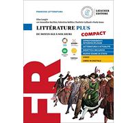 Littérature plus compact. Per i Licei e EsaBac