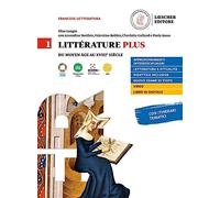 Litterature plus. Con Fiches de méthode et de préparation aux examens. Per i Licei e EsaBac. Con e-book. Con espansione online (Vol. 1)