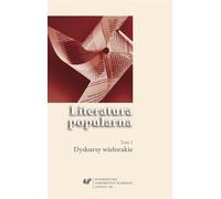 Littérature populaire. T.1 Discours multiples