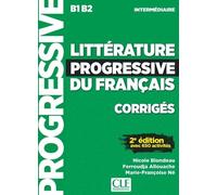 Littérature progressive du français Intermédiairecorrigés 2ed Corrigés, avec 650 activités - Ferroudja Allouache - Cle International - relié - Méthode de langue