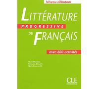 Littérature progressive du français: Niveau débutant
