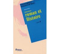 LITTERATURE : ROMAN ET HISTOIRE (Ancienne Edition)