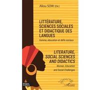 Littérature, Sciences Sociales Et Didactique Des Langues - Femme, Éducation Et Défis Sociaux
