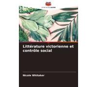 Littérature Victorienne Et Contrôle Social