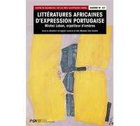 Litteratures africaines d'expression portugaise. michel laban, orpail Michel Laban, Orpailleur d'ombres - Marion Coste - Presses De La Sorbonne Nouvelle - broché - Essai