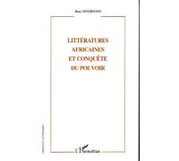 Littératures africaines et conquête du pouvoir - Bani Ningbinnin - L'harmattan - broché - Etude