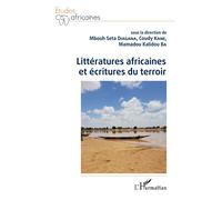 Littératures africaines et écritures du terroir - M'Bouth Séta Diagana - L'harmattan - broché - Essai