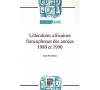 Litteratures Africaines Francophones Des Annees 1980 Et 1990