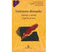 Littératures allemandes - Anthologie et méthodes d'approche des textes - Hélène Belletto-Sussel - Armand Colin - Livre