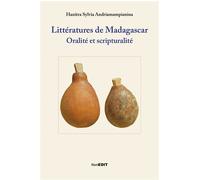 Littératures de Madagascar Oralité et scripturalité - Hanitra Sylvia Andriamampianina - Komedit - broché - Essai