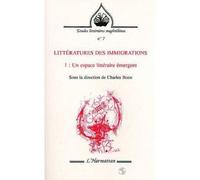 Littératures des immigrations Un espace littéraire émergent - Tome 1 - Charles Bonn - L'harmattan - broché - Livre