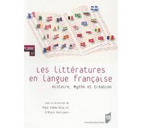 Litteratures en langue francaise Histoire, mythes, création - Pur - Presses Universitaires Rennes - broché - Essai