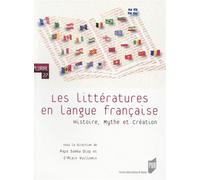 Litteratures en langue francaise Histoire, mythes, création - Pur - Presses Universitaires Rennes - broché - Essai