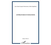 Littératures et fondations - Valérie Magdelaine - L'harmattan - broché - Livre