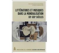 Littératures et musiques dans la mondialisation XXe-XXIe siècles - Anaïs Flechet - De La Sorbonne Editions - broché - Etude