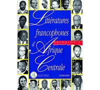 Littératures francophones d'Afrique centrale: Anthologie