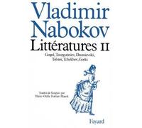 Littératures II Gogol, Tourguéniev, Dostoïevski, Tolstoï, Tchekhov, Gorki - Vladimir Nabokov - Fayard - broché - Etude