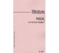 Littératures N° 55, 2007 - Pascal A-T-Il Écrit Les Pensées ?