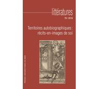 Littératures N° 78/2018 - Territoires Autobiographiques : Récits-En-Images De Soi