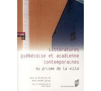 Litteratures quebecoise et acadienne contemporaines - Pur - Presses Universitaires Rennes - broché - Essai